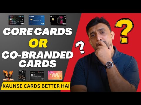Co-Branded Credit cards vs core cards | What is a co-brand credit card?