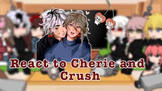 Cherry Crush characters react to Cherie and Crush || 2X || Ochxchii || DESC