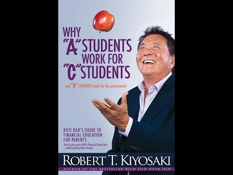 Why A Student Work For C Student | Robert T. Kiyosaki | Audio Book