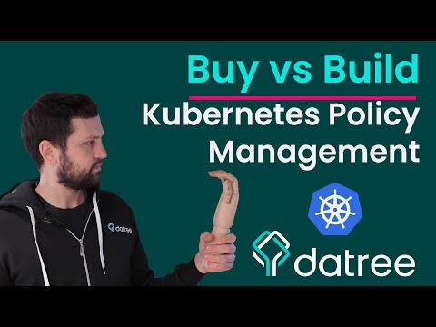 Buy vs Build: Kubernetes Policy Management