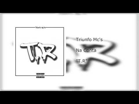 Triunfo Mc's - Na Conta (Audio Oficial)