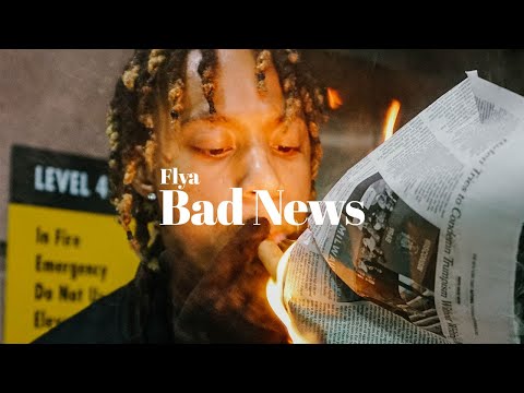 Flya - Bad News [Official Video]