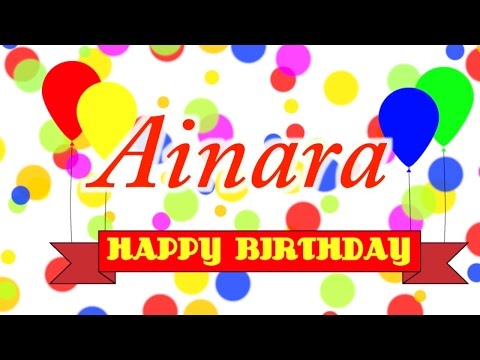 Happy Birthday Ainara Song