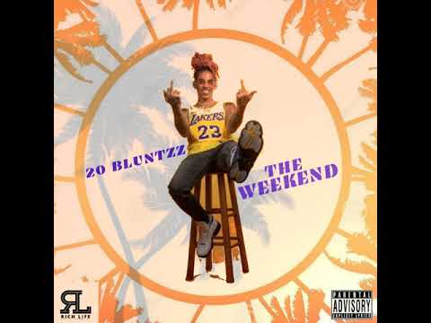 20 Bluntzz - The Weekend