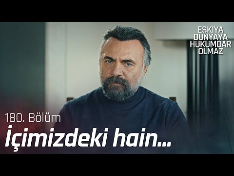 Çakırbeyliler hainin kim olduğunu öğreniyor! - Eşkıya Dünyaya Hükümdar Olmaz 180. Bölüm