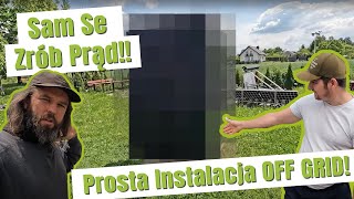 Sam Se Zrób Prąd!! Prosta Instalacja OFF GRID!!