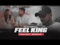 Feel King Mashup Chillout Mix Maan Meri Jaan X Tu Aake Dekhle KING BICKY OFFICIAL