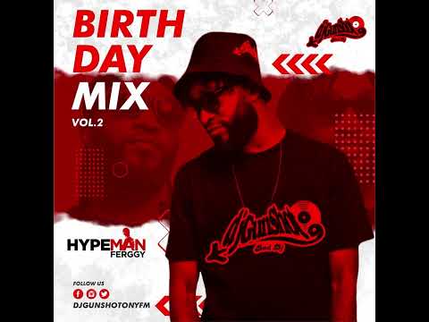 DJ GUNSHOT   BIRTHDAY MIXTAPE  VOL 2