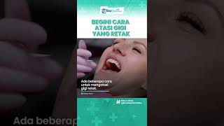 Bahaya Menggigit Makanan Terlalu Keras Bisa Bikin Gigi Retak, Inilah Cara Mudah Mengatasinya