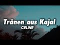 CÉLINE - Tränen aus Kajal (Lyrics)