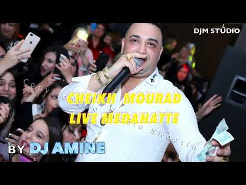 Cheikh Mourad © أغنية لعشاق المداحات © Live Medahatte 2020 version original