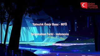 Download lagu Lagu Turki Lirik dan Terjemahan Yalnızlık Ömür Boyu - MFÖ mp3