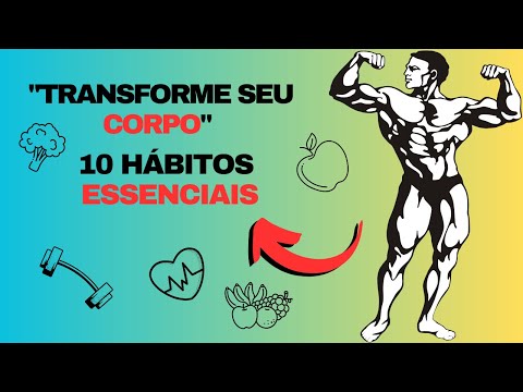 ? 10 Hábitos Essenciais para Manter uma Boa Forma Física | Transforme Sua Saúde! ?