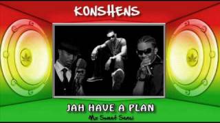 Konshens - Jah Have A Plan