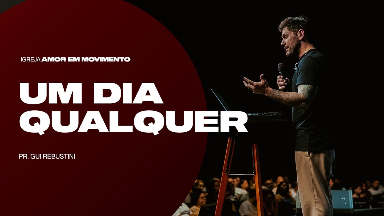 Gui Rebustini | Um dia qualquer