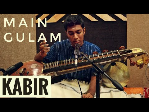 Main Gulam Tera — Kabir Bhajan | Ramana Balachandhran