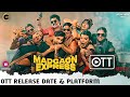 Madgaon Express OTT Release Date & Platform | Kunal Kemmu Madgaon Express Movie OTT Release Update