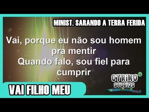 Vai Filho Meu - Ministério Sarando a Terra Ferida (LEGENDADO) HD