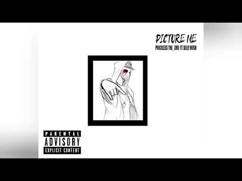 Priceless The_3rd - Picture Me ft Billy Hush (Prod. By FreshMan5000)