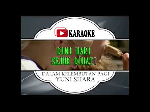 Lagu Karaoke YUNI SHARA#DALAM KELEMBUTAN PAGI