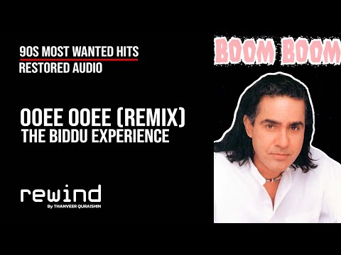 Ooee Ooee (Remix) : The Biddu Experience | REWIND 90s | HQ Audio (RESTORED AUDIO)