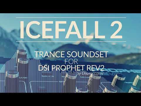 Icefall 2 Trance Soundset for DSI Prophet Rev2 - Uplifting/Hard/Progressive Trance Patches 2023