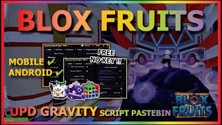 Download Lagu BLOX FRUITS Script No Key UPDATE GRAVITY AUTO FARM, MASTERY FARM, AUTO RAID, TYRANT BOSS (TOP) ☄️⭐ Thumbnail