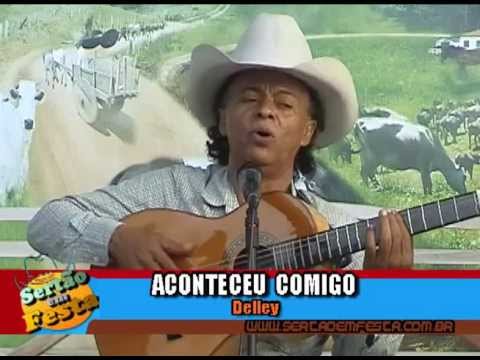 Especial com Delley e Dorivan - Aconteceu Comigo (Programa Sertão em Festa 26/2013)