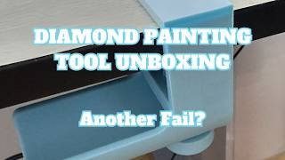 Why Did I Buy These?! Should I Keep Them? | Diamond Painting Tools Unboxing