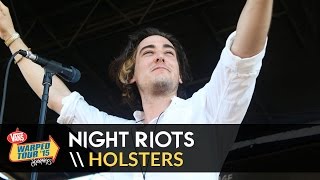 Night Riots - Holsters (Live 2015 Vans Warped Tour)
