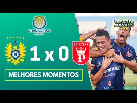 NACIONAL 1 x 0 PRINCESA | MELHORES MOMENTOS | 3ª RODADA DO BRASILEIRÃO SÉRIE D 2023
