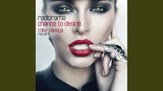 Chance To Desire (Mike Candys Rework Extended)