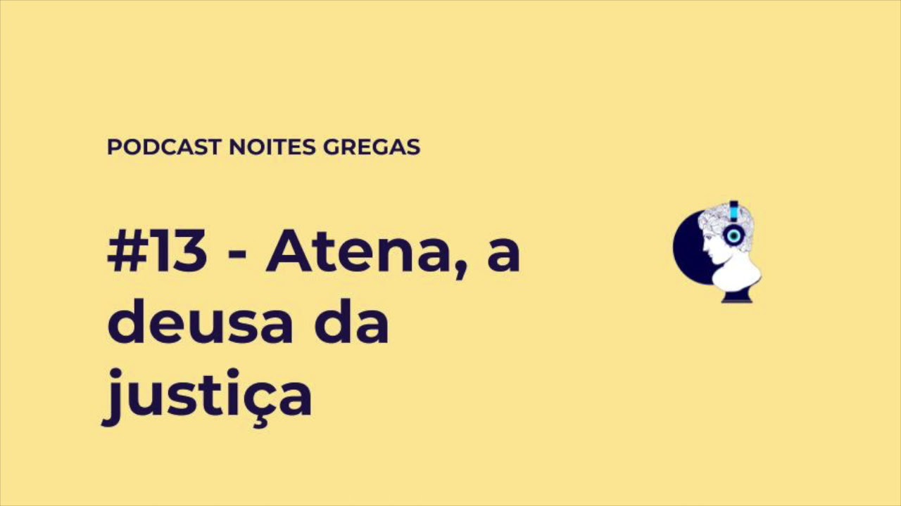 #13 - Atena, a deusa da justiça