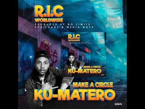 R.I.C Ku Matero[Make A Circle]mp3 Download prod by No Limits