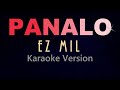 PANALO - Ez Mil (KARAOKE VERSION)