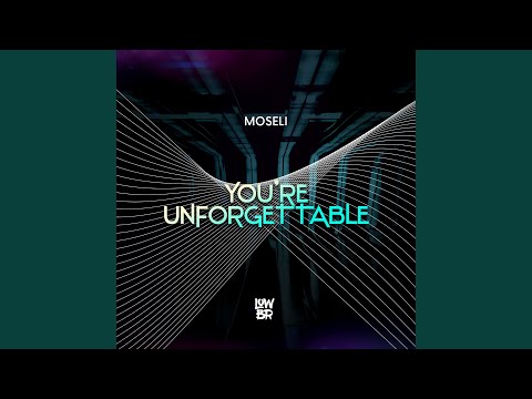 You’re Unforgettable