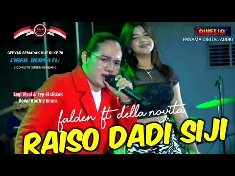 RAISO DADI SIJI - FALDEN Feat DELLA NOVITA - NEW AMELIA MAK JOOZZZ