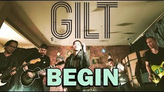 GiLT -  Begin ft. Jensen Gomez   [Official Music Video]