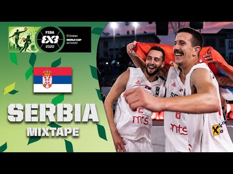 The Best of Serbia 🇷🇸 | Men | Crelan FIBA 3x3 World Cup 2022