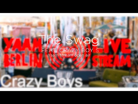 The Swag feat Crazy Boys YAAM - Berlin open air