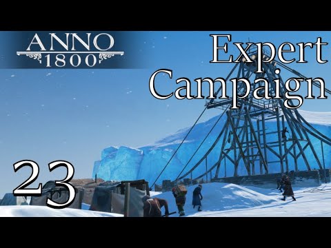Anno 1800 Campaign Expert Difficulty Let's Play - The Gas Cliffs | Complete Edition DLC | #23