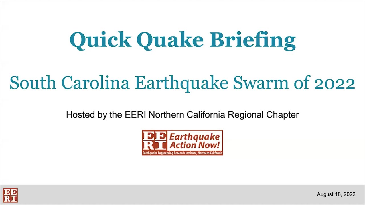 Quick Quake Briefing - South Carolina Earthquake Swarm of 2022
