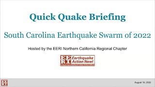 Quick Quake Briefing - South Carolina Earthquake Swarm of 2022
