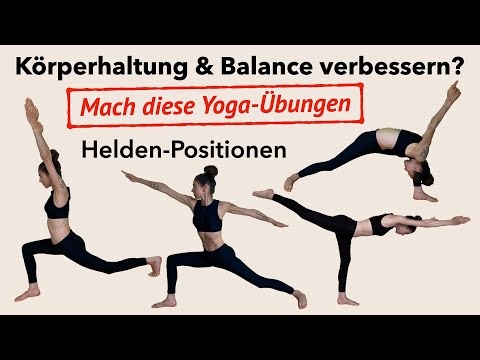 Yoga Heldenhaltung: Anleitung & Tutorial zum Mitmachen - Krieger-Variationen für Energie, Mut, Kraft