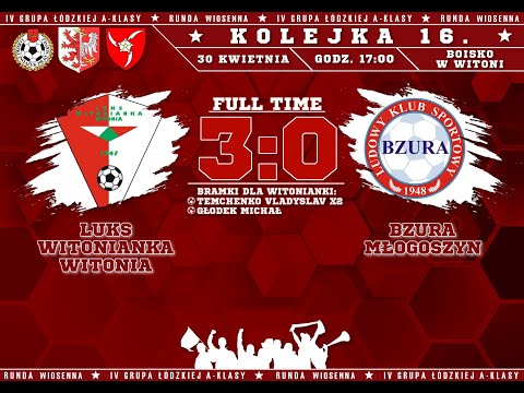 30.04.2022 | LUKS Witonianka Witonia 3:0 Bzura Młogoszyn | Skrót meczu