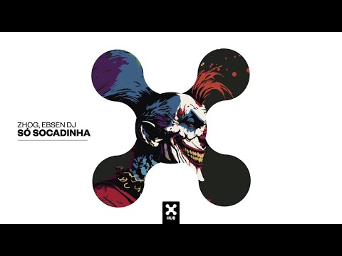 ZHOG, Ebsen Dj - Só Socadinha (Audio)