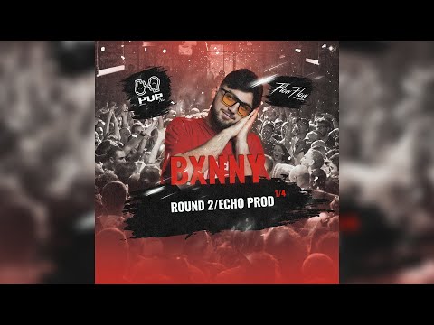 BXNNY ROUND 2 (1/4 PVPFLOWSEASON2)