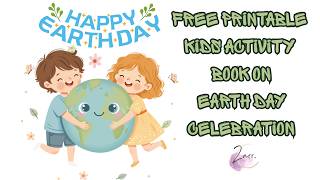 Keep Kids Busy This Earth Day | FREE Printable Activity Book with Games & Coloring
