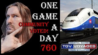 One Game a Day 760 | TGV Voyages Train Simulator