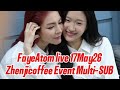 FayeAtom Live 17 May 26 Multi Sub ZhenjiCoffee Event Fayeatom Fayelive Fayeperaya Fayeatomlive